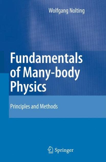 Fundamentals of Many-body Physics Principles and Methods 1st Edition Reader