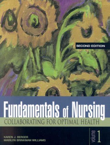 Fundamentals of Nursing Collaborating for Optimal Health Reader
