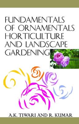 Fundamentals of Ornamental Horticulture and Landscape Gardening Doc