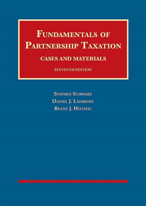 Fundamentals of Partnership Taxation University Casebook Series PDF