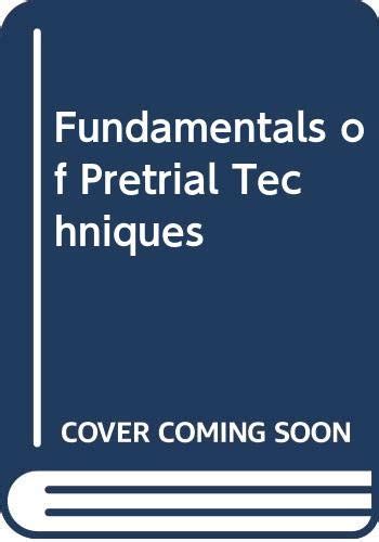 Fundamentals of Pretrial Techniques Epub