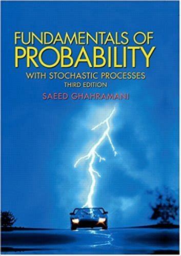 Fundamentals of Probability, with Stochastic Processes 3rd Edition Doc
