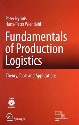 Fundamentals of Production Logistics Theory, Tools and Applications Doc