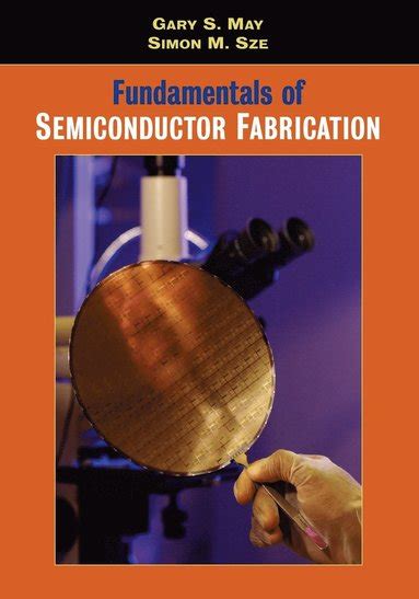 Fundamentals of Semiconductor Fabrication Kindle Editon