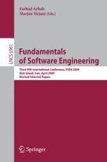 Fundamentals of Software Engineering Third IPM International Conference, FSEN 2009, Kish Island, Ira Kindle Editon