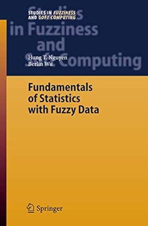 Fundamentals of Statistics with Fuzzy Data 1st Edition Reader