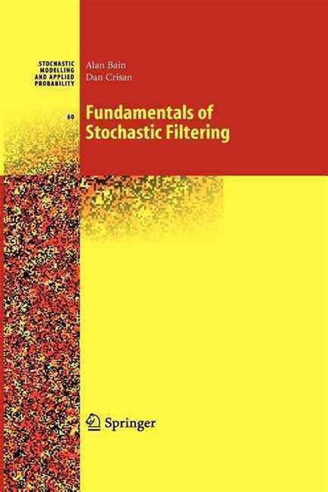 Fundamentals of Stochastic Filtering Kindle Editon