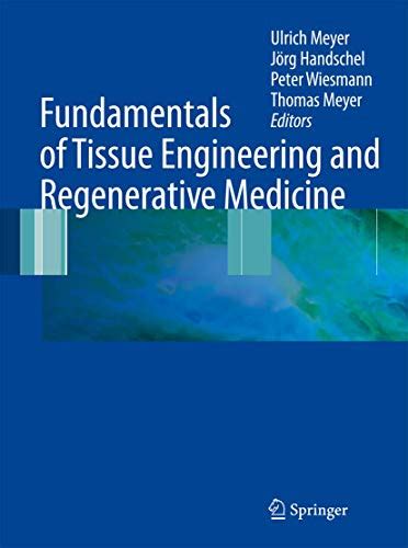 Fundamentals of Tissue Engineering and Regenerative Medicine 1st Edition Doc