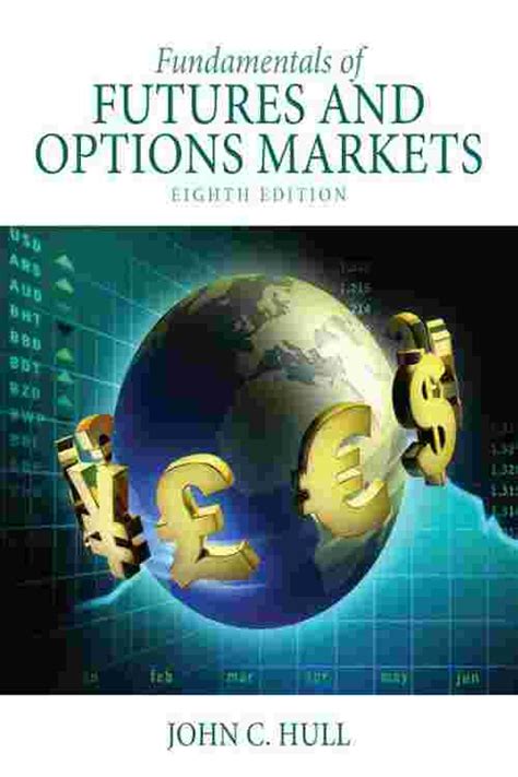 Fundamentals of futures and options markets hull Ebook Doc
