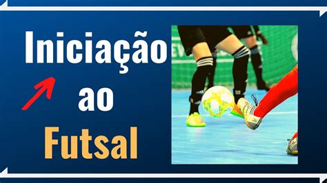 Fundamentos do Futsal: Domine a Quadra e Marque Gols!