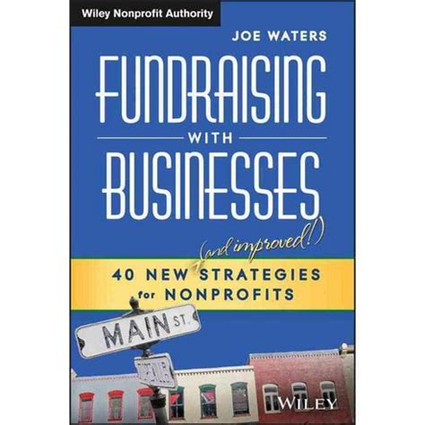 Fundraising with Businesses 50 New and Improved Strategies for Nonprofits Kindle Editon
