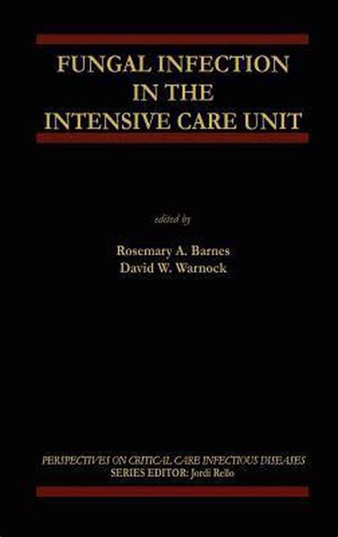 Fungal Infection in the Intensive Care Unit PDF