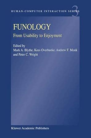 Funology From Usability to Enjoyment 1st Edition Epub