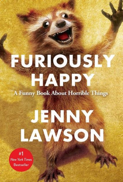 Furiously Happy A Funny Book About Horrible Things Doc