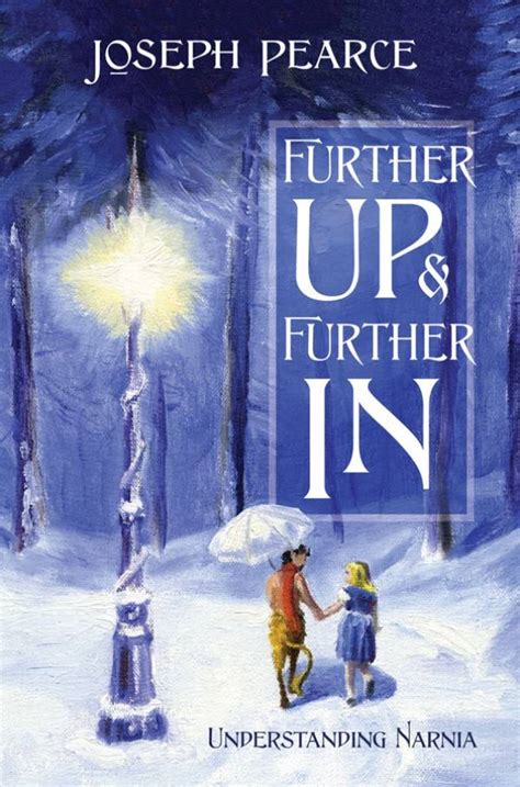 Further Up and Further In Understanding Narnia Epub