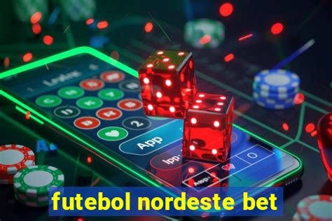 Futebol Nordeste Bet: Um Mercado Promissor para Apostadores