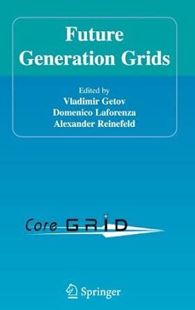 Future Generation Grids 1st Edition PDF