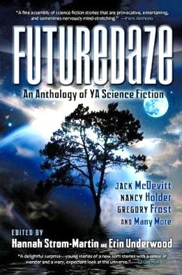 Futuredaze An Anthology of YA Science Fiction