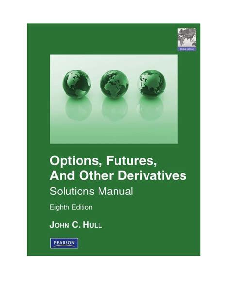 Futures Options And Other Derivatives Solution Manual Free Reader