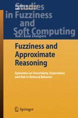 Fuzziness and Approximate Reasoning Epistemics on Uncertainty Reader