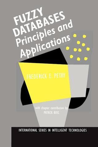 Fuzzy Databases Principles and Applications 1st Edition Doc