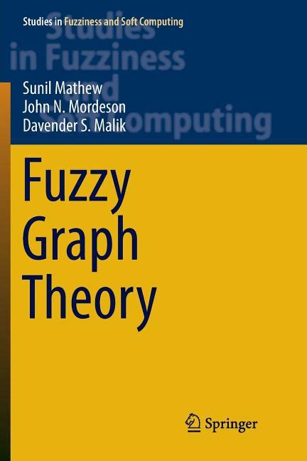 Fuzzy Graph Theory Studies in Fuzziness and Soft Computing Epub