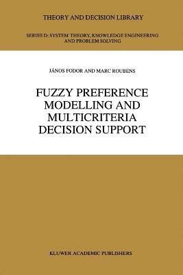 Fuzzy Preference Modelling and Multicriteria Decision Support Epub