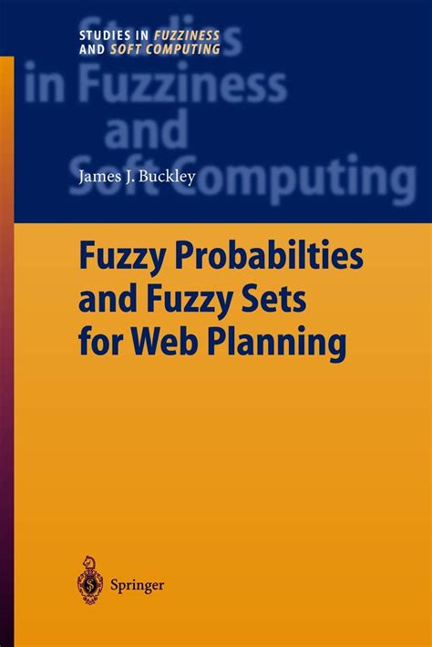 Fuzzy Probabilites for Web Planning 1st Edition Doc