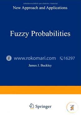 Fuzzy Probabilities New Approach and Applications Epub