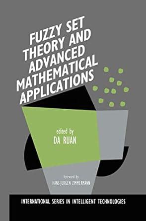 Fuzzy Set Theory and Advanced Mathematical Applications Kindle Editon