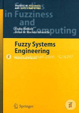 Fuzzy Systems Engineering Theory and Practice PDF