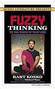 Fuzzy Thinking The New Science of Fuzzy Logic Epub