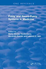 Fuzzy and Neuro-Fuzzy Systems in Medicine 1st Edition PDF