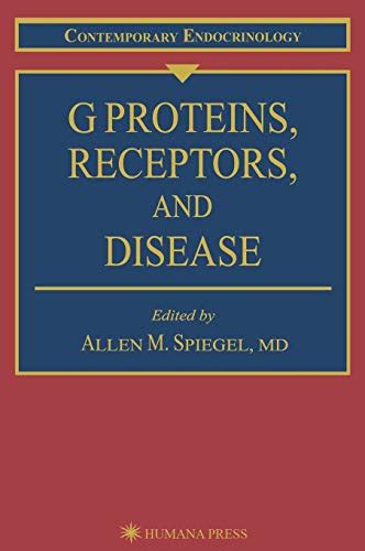 G Proteins, Receptors, and Disease 1st Edition PDF