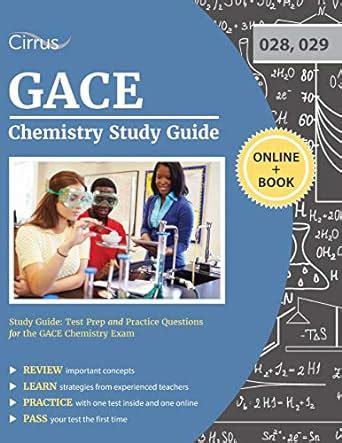 GACE Chemistry Study Guide Test Prep and Practice Questions Doc