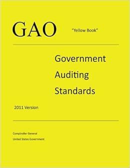 GAO Yellow Book - Government Auditing Standards - 2011 Version PDF