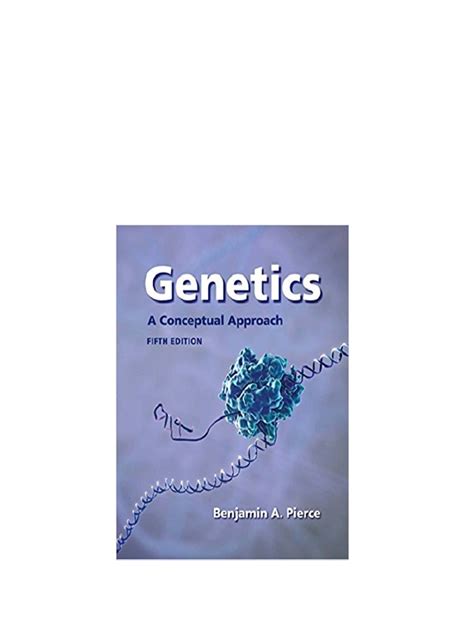 GENETICS A CONCEPTUAL APPROACH 5TH EDITION Ebook Doc