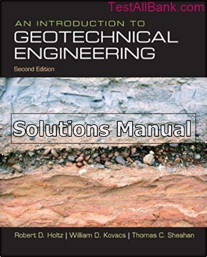 GEOTECHNICAL ENGINEERING HOLTZ SOLUTION MANUAL Ebook Reader
