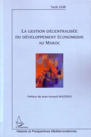 GESTION DECENTRALISEE DU DEVELOPPEMENT ECONOMIQUE AU MAROC Ebook Reader