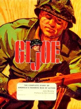 GI Joe: The Complete Story of Americas Favorite Man of Action Ebook Reader