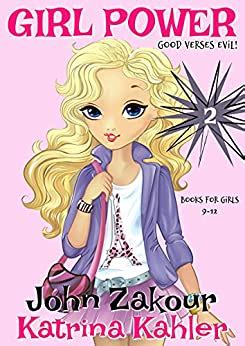 GIRL POWER Book 2 Good versus Evil Books for Girls 9 12