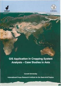 GIS Application in Cropping System Analysis : Case Studies in Asia : Proceedings of the Internation Doc