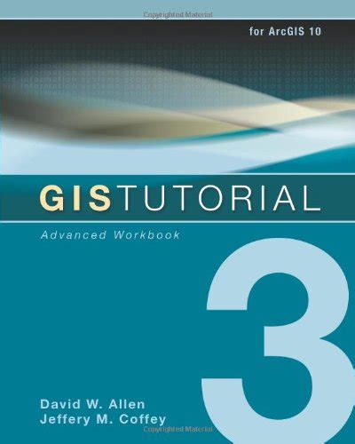 GIS TUTORIAL 3 ADVANCED WORKBOOK Ebook Epub