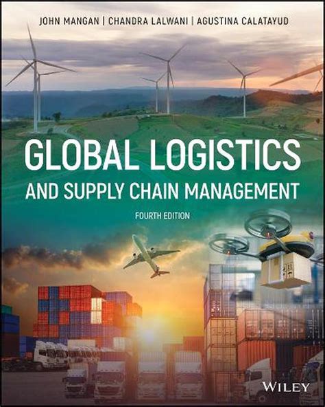 GLOBAL LOGISTICS AND SUPPLY CHAIN MANAGEMENT JOHN MANGAN: Download free PDF ebooks about GLOBAL LOGISTICS AND SUPPLY CHAIN MANAG Kindle Editon