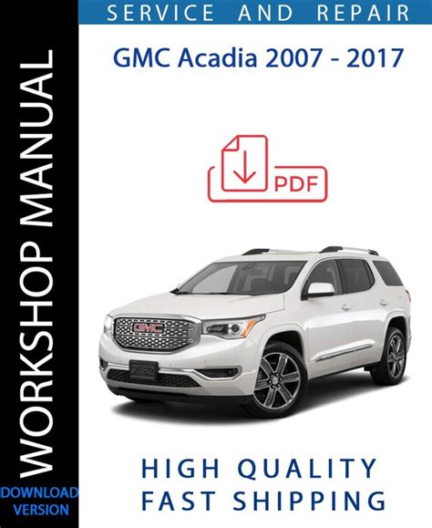 GMC ACADIA REPAIR MANUAL Ebook Doc