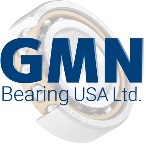 GMN Bearings: Precision Engineering for Enhanced Performance in the USA