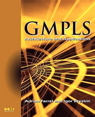 GMPLS Architecture and Applications Epub