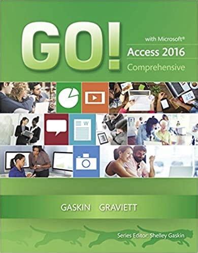 GO with Microsoft Access 2016 Comprehensive GO for Office 2016 Series PDF