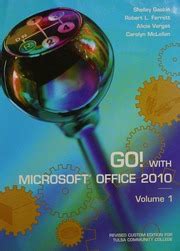 GO with Microsoft Office 2010 Volume 1 Kindle Editon