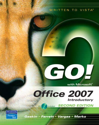 GO with Office 2007 Introductory Value Pack includes myitlab for GO with Microsoft Office 2007 and Microsoft Office 2007 180-day trial 2008 2nd Edition Reader